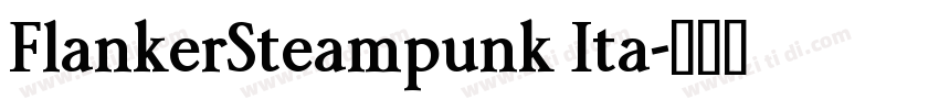 FlankerSteampunk Ita字体转换